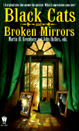 Black Cats and Broken Mirrors - Various, and Greenberg, Martin Harry (Editor), and Helfers, John (Editor)