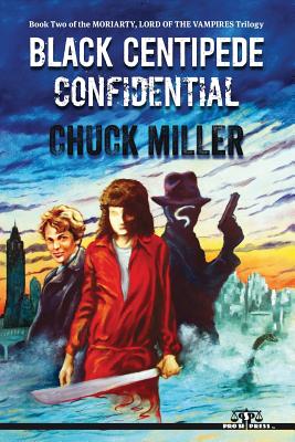 Black Centipede Confidential - Miller, Chuck