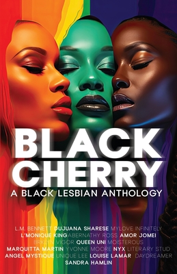 Black Cherry: A Black Lesbian Anthology - Bennett, L M