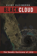 Black Cloud: The Deadly Hurricane of 1928