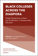 Black Colleges Across the Diaspora: Global Perspectives on Race and Stratification in Postsecondary Education