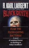 Black Death - Largent, R Karl