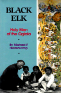 Black Elk: Holy Man of the Oglala