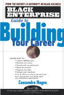 Black Enterprise Guide to Building Your Career