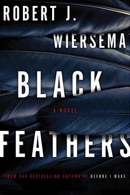 Black Feathers - Wiersema, Robert J