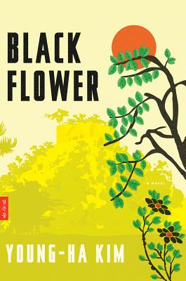 Black Flower - Kim, Young-Ha, and La Shure, Charles (Translated by)