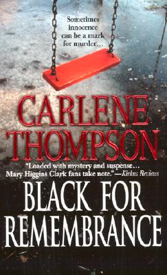 Black for Remembrance - Thompson, Carlene