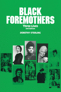 Black Foremothers: Three Lives, Second Edition