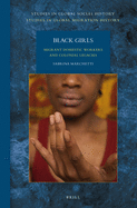 Black Girls: Migrant Domestic Workers and Colonial Legacies