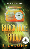 Black Hole Radio - Bilaluna