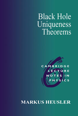 Black Hole Uniqueness Theorems - Heusler, Markus