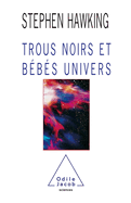 Black Holes and Baby Universes / TROUS NOIRS ET BEBES UNIVERS