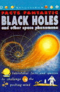 Black Holes and Other Space Phenomena - Steele, Philip