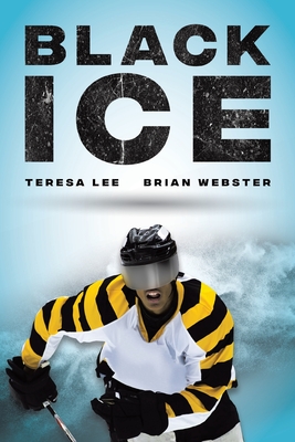 Black Ice - Teresa Lee, and Brian Webster