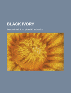 Black Ivory