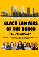 Black Lawyers of the Burgh: An Anthology