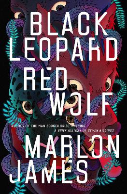 Black Leopard, Red Wolf: Dark Star Trilogy Book 1 - James, Marlon