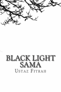 Black Light Sama: The Sufi Poems