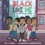 Black Like Me: A Celebration of Daily Black History
