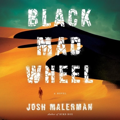 Black Mad Wheel - Malerman, Josh, and Dean, Robertson (Read by)
