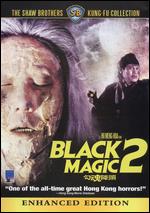 Black Magic 2 - Ho Meng-hua