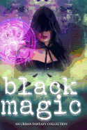 Black Magic: A Women of Urban Fantasy Production