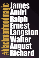 Black Manhood Magic: James Amiri Ralph Ernest Langston Walter August Richard Purple Softcover Novelist Author Diary - Lined Writing Journal Notebook - 100 Cream Pages - African American Masculine Gender Representation - Male Writers Poets & Storytellers