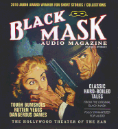 Black Mask Audio Magazine, Volume 1: Classic Hard-Boiled Tales from the Original Black Mask - Allen, Richard, PhD (Read by), and Full Cast, A (Read by), and Stanton, Josh (Producer)