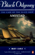 Black Odyssey: The Case of the Slave Ship Amistad'