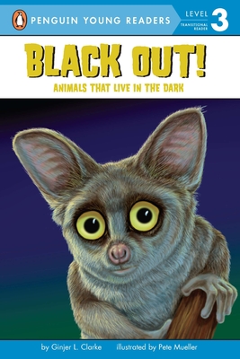 Black Out!: Animals That Live in the Dark - Clarke, Ginjer L