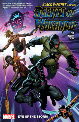 Black Panther and the Agents of Wakanda Vol. 1: Eye of the Storm - Zub, Jim
