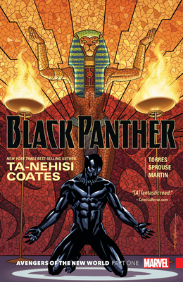 Black Panther Book 4: Avengers of the New World Part 1 - Coates, Ta-Nehisi, and Torres, Wilfredo