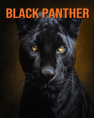 Black Panther: Fun Facts Book for Kids with Amazing Photos - Lawrence, Flora