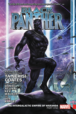 Black Panther Vol. 3: The Intergalactic Empire of Wakanda Part One - Coates, Ta-Nehisi (Text by)