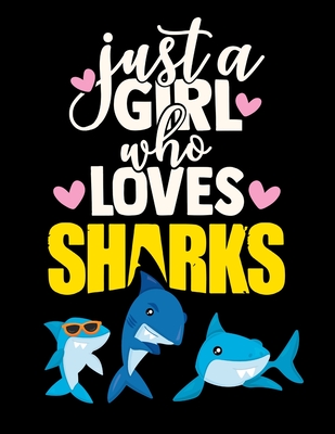 Black Paper Shark Sketchbook: Just a Girl Who Loves Sharks Notebook - Funny Blank Black Pages Sketchbook - Stylish Art Notebook: Draw or Paint with Colored Pencils, Chalk, Metallic Markers, Gel & Ink Pens, or Paint Brushes - Journals, Happy Oak Tree