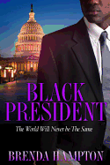 Black President: The World Will Never Be the Same