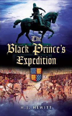 Black Prince's Expedition - Hewitt, H J