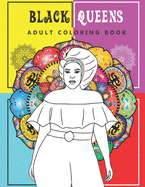 Black Queens Adult Coloring Book: Celebrating Black Women