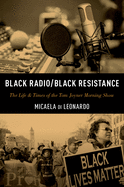Black Radio/Black Resistance: The Life & Times of the Tom Joyner Morning Show