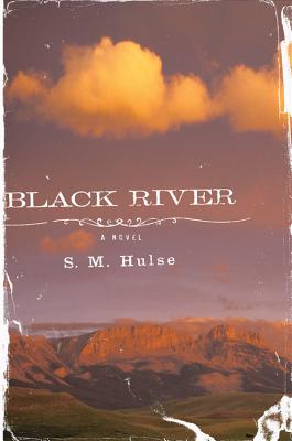 Black River - Hulse, S M