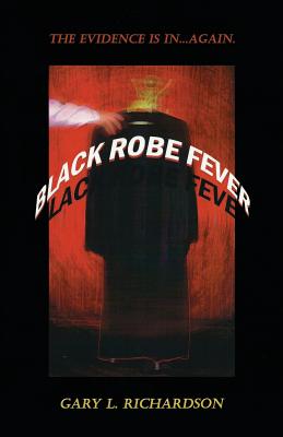 Black Robe Fever - Richardson, Gary L