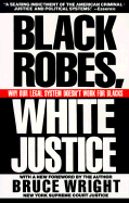 Black Robes, White Justice