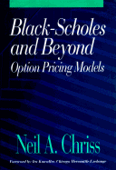 Black Scholes and Beyond: Option Pricing Models