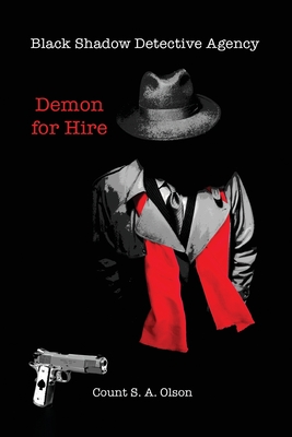 Black Shadow Detective Agency: Demon for Hire - Olson, Count S a