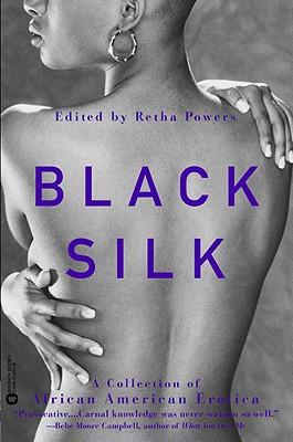 Black Silk: A Collection of African American Erotica - Powers, Retha