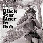 Black Star Liner in Dub