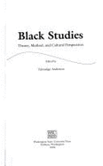 Black Studies: Theory, Method, and Cultural Perspectives