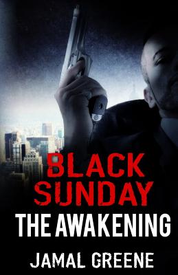 Black Sunday The Awakening by Jamal Greene - Greene, Jamal