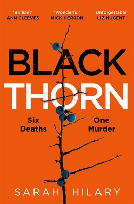 Black Thorn: A slow-burning, multi-layered mystery about families and their secrets and lies - Hilary, Sarah