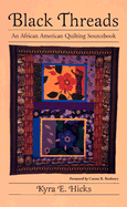 Black Threads: An African American Quilting Sourcebook